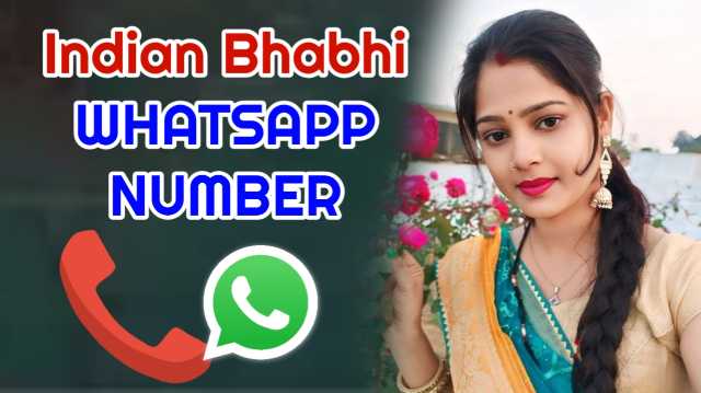 Bhabhi Whatsapp Number | Indian Bhabhi Whatsapp Number